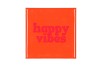 TILE HAPPY VIBES ORANGE 10X10X1CM