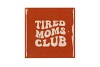 TILE TIRED MOMS CLUB BROWN 10X10X1CM