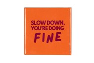 TILE SLOW DOWN ORANGE 10X10X1CM