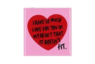 TILE I HAVE SO MUCH LOVE PINK 10X10X1CM